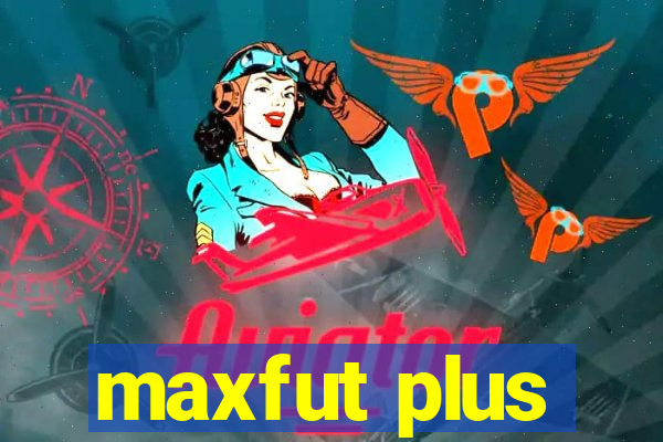 maxfut plus